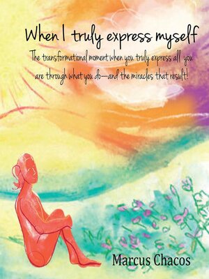 cover image of When I Truly Express Myself